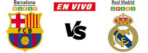 BARCELONA vs REAL MADRID en VIVO 25 de Octubre (DOWN...
